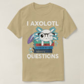 T-shirt I Aolotl Questions Enfants Funny mignon Aolotl Gar (Design devant)