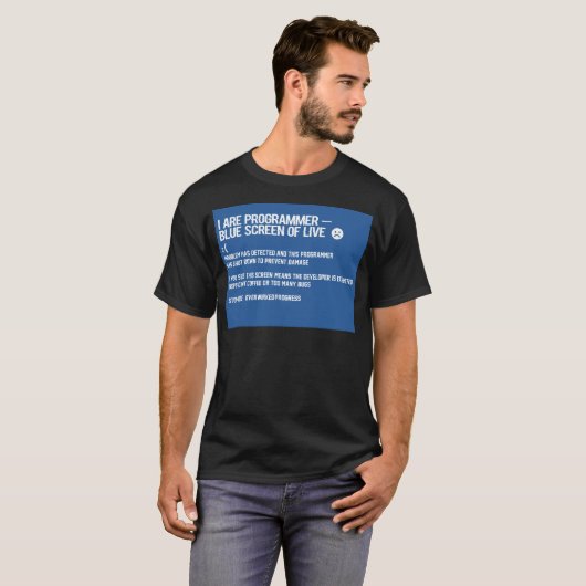 T-shirt I Are Programmer — Blue Screen of Life (Devant entier)