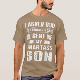 T-shirt I Ask God For A Partner