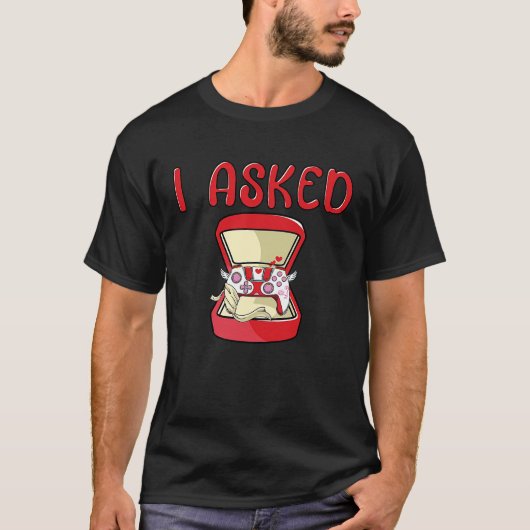 T-shirt I Asked Gamer Wedding Bachelor Party Valentines Da (Devant)