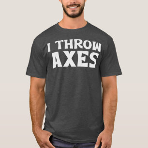 T-shirt I Axe 6