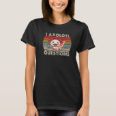 T-shirt I Axolotal Questions Enfants Jeunes Hommes Femmes  (Devant)