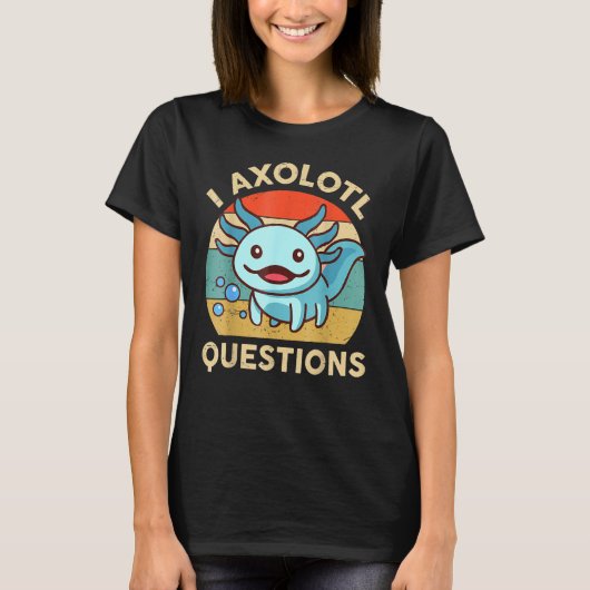 T-shirt I Axolotl Questions Drôle Mignonne Axolotl Enfants (Devant)