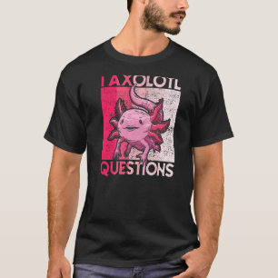 T-shirt I Axolotl Questions Enfants Jeunes Adultes Rétro A