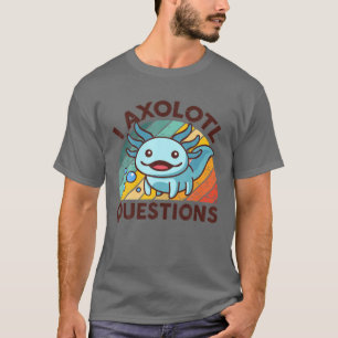 T-shirt I Axolotl Questions Enfants Jeunes Adultes Retro V