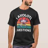T-shirt I Axolotl Questions mignonnes Axolotl Enfants Homm (Devant)