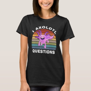 T-shirt I Axolotl Questions Retro Sunset mignon Axolotl