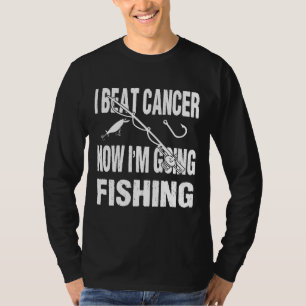 T-shirt I Beat Cancer Now I'm