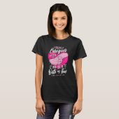 T-shirt I Became A Caregiver Because Your Life Is Worth My (Devant entier)