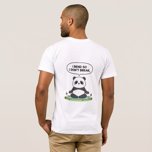 T-shirt “I Bend So I Don’t Break” panda design (Dos entier)