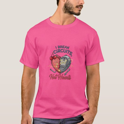 T-shirt I Break Circuits, Not Hearts – Funny Electrician T (Devant)