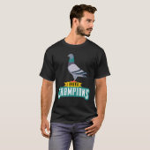 T-shirt I Breed Champions Pigeon Fancier Bird Enthusiast (Devant entier)
