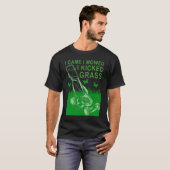 T-shirt I Came I Manted I Kicked Grass Lawn Mowing aime ga (Devant entier)