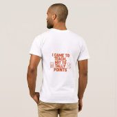 T-shirt I Came To Teach Not To Tally Points Funny Teacher  (Dos entier)