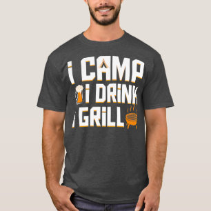 T-shirt I Camp I Boire I Grill Coo Camping Bière Bbq Cadea