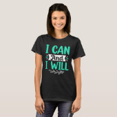 T-shirt I Can And I Will (Devant entier)