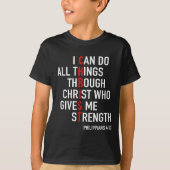 T-shirt I Can Do All Things Through Christ God Christian B (Devant)