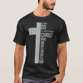 T-shirt I Can Do All Things Through Christ Who Strengthens (Devant)