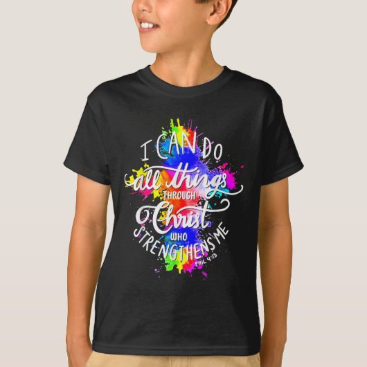 T-shirt I Can Do All Things Through Christ Who Strengthens (Devant)