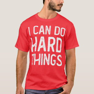 T-shirt I Can Do Hard Things Workout Inspiration
