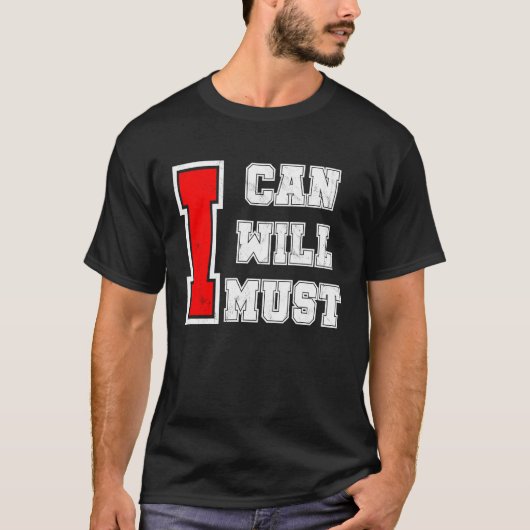 T-shirt I Can I Will I Must Success Motivational Workout (Devant)