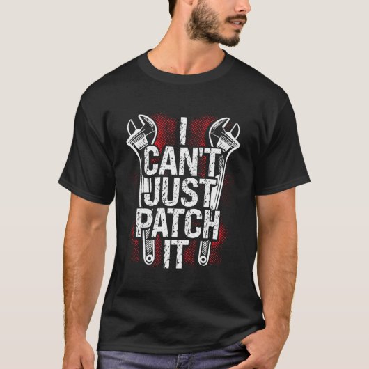T-shirt I Can Just Patch It Mechanic (Devant)