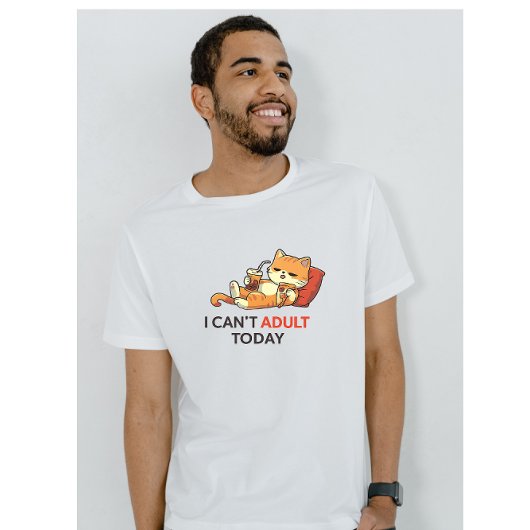 T-shirt I Can’t Adult Today – Cute Lazy Cat Funny Graphic 