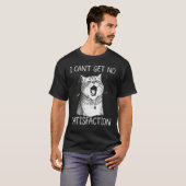 T-shirt I Can t Get No Catisfaction Cat Singer Kitty Musi (Devant entier)