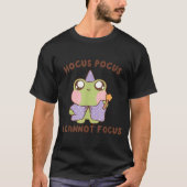 T-shirt I Cannot Focus Funny Adhd Sitive Frog  (Devant)