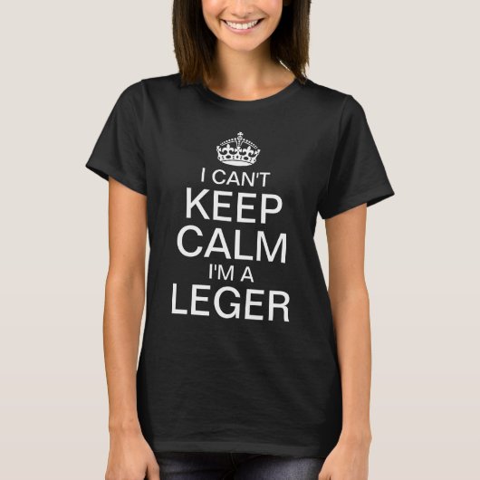 T-shirt I can't keep calm I'm a Leger (Devant)
