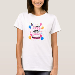 T-shirt I Cant Keep Calm Its My Aunties Bday Party Retro