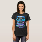 T-shirt I Cant Keep Calm Its My Mama Birthday Shirt Bday (Devant entier)