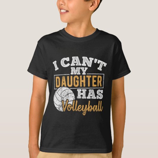 T-shirt I Cant My Daughter Has Volleyball - Netball Traini (Devant)