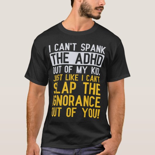 T-shirt I Can't Spank The Adhd Out Of My Kid Funny Adhd Aw (Devant)