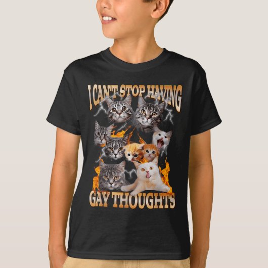 T-shirt I Can't Stop Having Gay Thoughts Funny Cat Meme Bo (Devant)