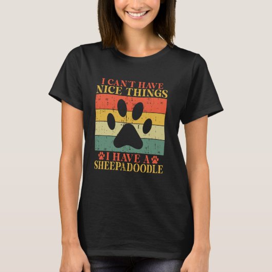 T-shirt I Canu2019t Avoir de bonnes choses J'ai un caniche (Devant)