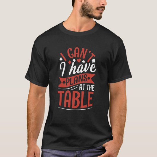 T-shirt I canu2019t J'ai des plans À la table pour un Poke (Devant)