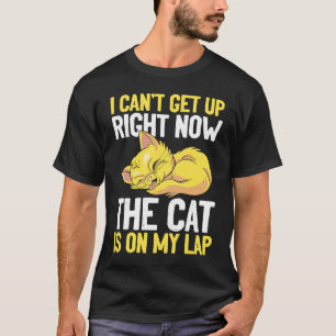 T-shirt I Canu2019t Levez-Vous En Ce Moment Le Chat Est Su