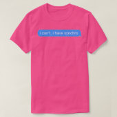 T-shirt i canx27t j'ai synchro (Design devant)