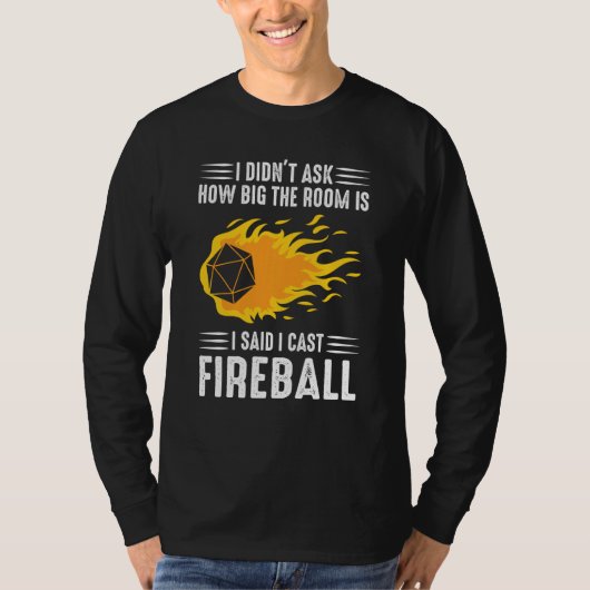 T-shirt I Cast Fireball Wizard Sorcerer Dm Ttrpg (Devant)