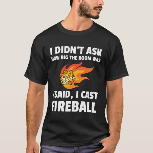 T-shirt I Cast Fireball Wizard Sorcerer Dm Ttrpg cadeau (Devant)