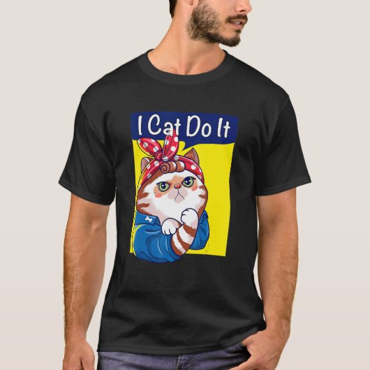 T-shirt I Cat Do It Cat Kitten Cute Kitty (Devant)