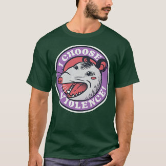 T-shirt I Choose Violence Skunk Opossum by Tobe Fonseca