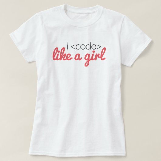 T-shirt I <code> comme une pièce en t de fille (Design devant)