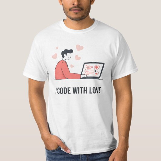 T-shirt I Code With Love Web Developer Valentine Quote (Devant)