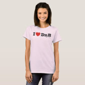 T-shirt I coeur DnB (Devant entier)