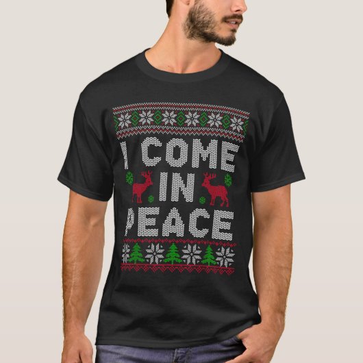 T-shirt I Come In Peace Couple Matching Ugly Christmas Swe (Devant)