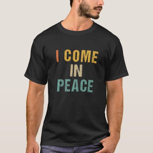 T-shirt I COME IN PEACE I'M PEACE Couple's Matching Vinta (Devant)