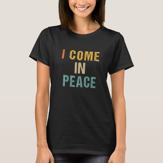 T-shirt I COME IN PEACE I'M PEACE Couple's Matching Vinta (Devant)