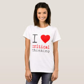 T-shirt I ❤️ Critical Thinking (Devant entier)